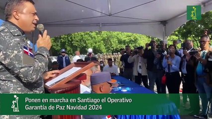 Ponen en marcha en Santiago el Operativo Garantía de Paz Navidad 2024_1