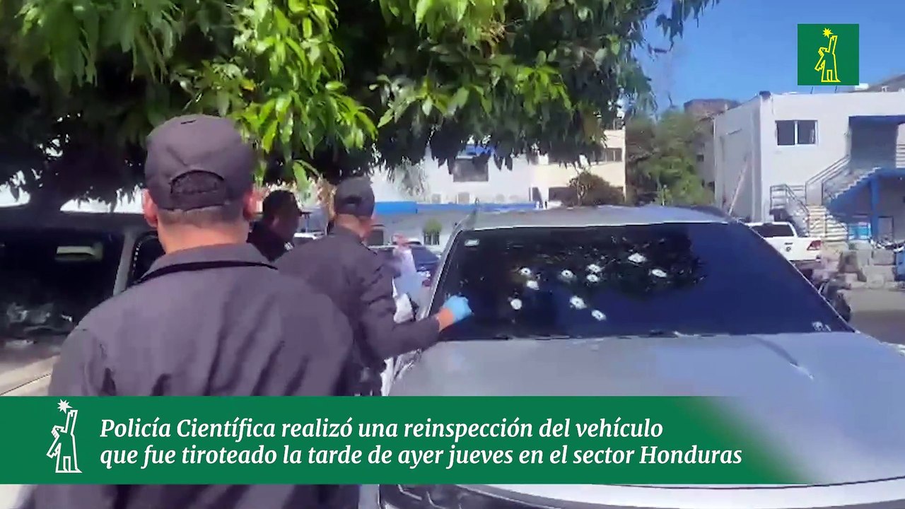 Policía Científica realizó una reinspección del vehículo que fue tiroteado la tarde de ayer jueves en el sector Honduras