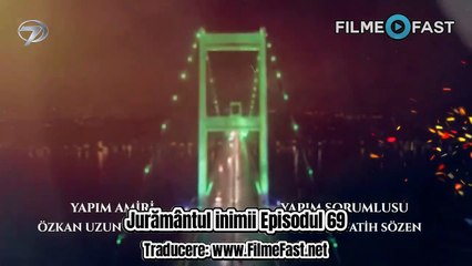 Jurământul Inimii episodul 69 subtitrat în română