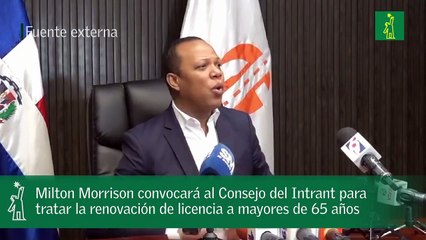Milton Morrison convocará al Consejo del Intrant para tratar la renovación de licencia a mayores de 65 años