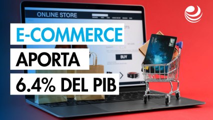 Comercio electrónico en México aporta 6.4% del PIB nacional: Inegi