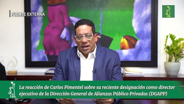 La reacción de Carlos Pimentel sobre su reciente designación como director ejecutivo de la Dirección General de Alianzas Público Privadas (DGAPP)
