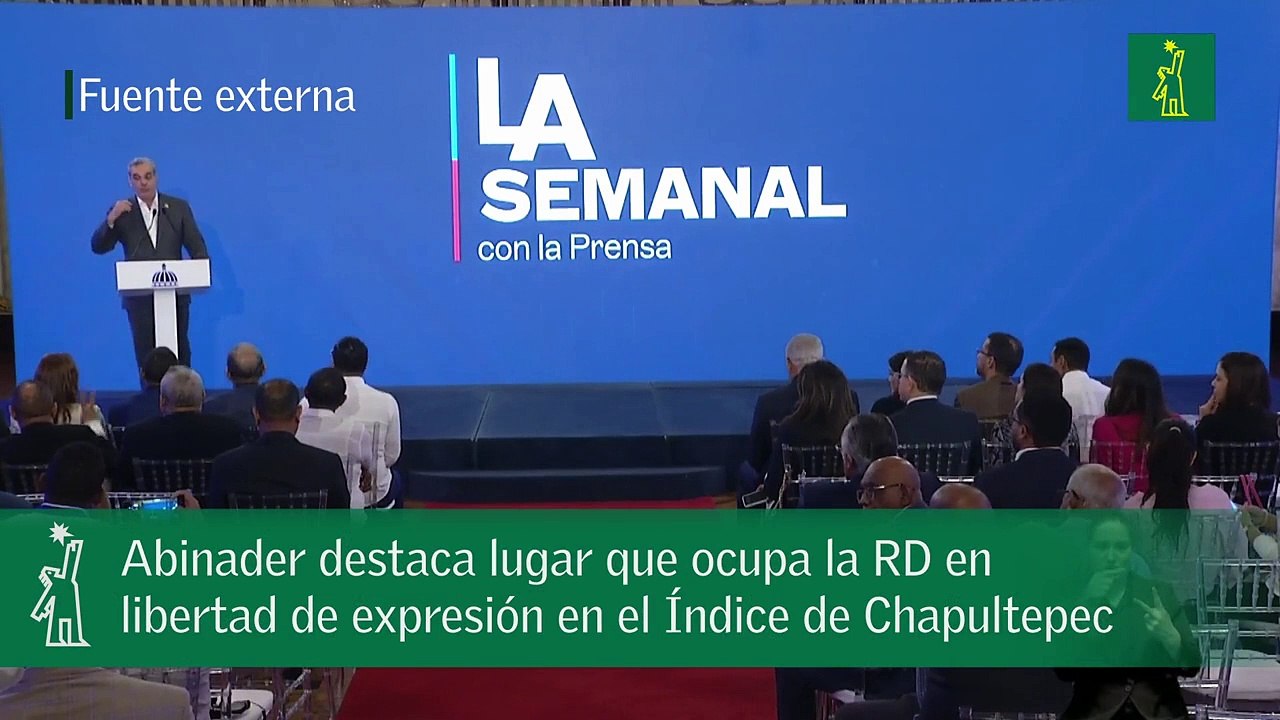 Abinader destaca lugar que ocupa la RD en libertad de expresión en el Índice de Chapultepec.mp4