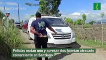 Policías matan uno y apresan dos habrían atracado comerciante en Santiago