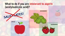 What to do if you are intolerant to aspirin (acetylsalicylic acid)?