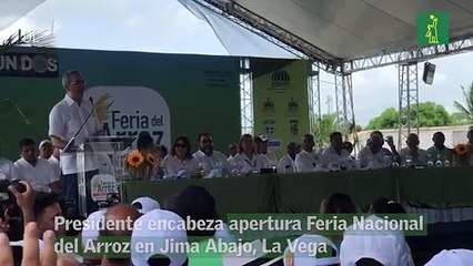 Presidente encabeza apertura Feria Nacional del Arroz en Jima Abajo, La Vega