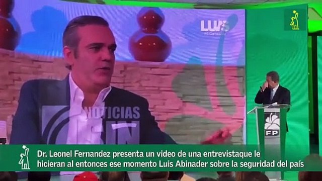 Dr. Leonel Fernandez presenta un video de una entrevista que le hicieran al entonces ese momento Luis Abinader sobre la seguridad del país