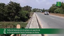 Falta De Baranda Es Un Peligro En Puente De La Circunvalación Santo Domingo En Haina