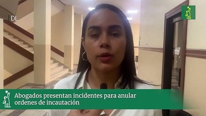 Abogados presentan incidentes para anular ordenes de incautación