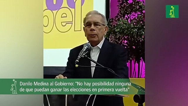 Danilo Medina al Gobierno: No hay posibilidad ninguna de que puedan ganar las elecciones en primera vuelta