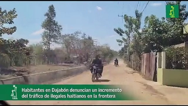 Habitantes en Dajabón denuncian un incremento del tráfico de ilegales haitianos en la frontera