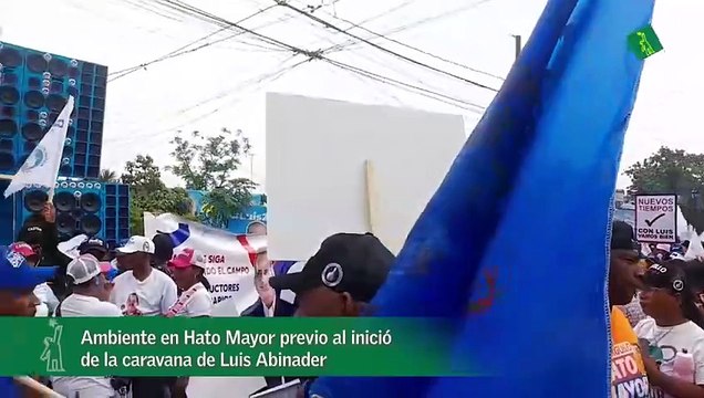 Ambiente en Hato Mayor previo al inició de la caravana de Luis Abinader