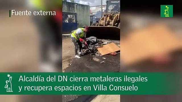 Alcaldía del DN cierra metaleras ilegales y recupera espacios en Villa Consuelo