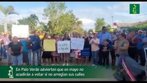 En Palo Verde Advierten Que En Mayo No Acudirán A Votar Si No Arreglan Sus Calles