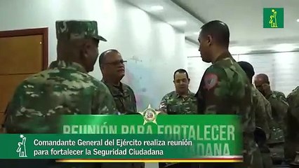 Comandante General del Ejército realiza reunión  para fortalecer la Seguridad Ciudadana
