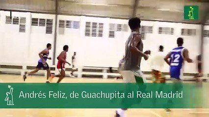 Andrés Feliz, de Guachupita al Real Madrid
