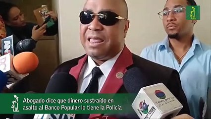 Abogado Dice Que Dinero Sustraído En Asalto Al Banco Popular Lo Tiene La Policía