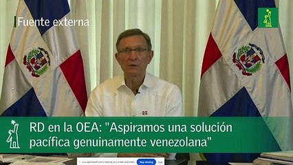RD en la OEA: "Aspiramos una solución pacífica genuinamente venezolana"