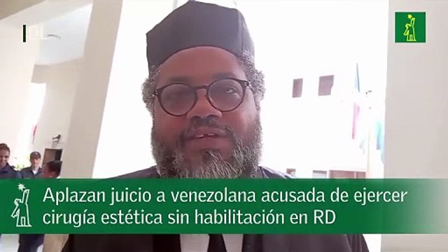Aplazan juicio a venezolana acusada de ejercer cirugía estética sin habilitación en RD