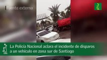 La Policía Nacional aclara el incidente de disparos a un vehículo en zona sur de Santiago