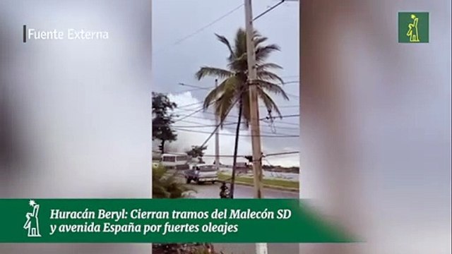 Huracán Beryl: Cierran tramos del Malecón SD y avenida España por fuertes oleajes