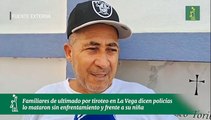 Familiares de ultimado por tiroteo en La Vega dicen policías lo mataron sin enfrentamiento y frente a su niña
