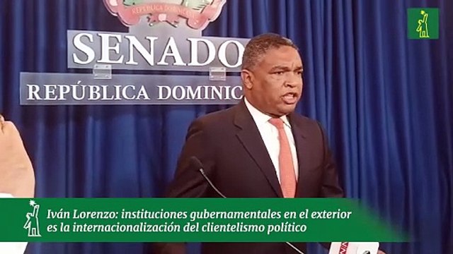 Iván Lorenzo: instituciones gubernamentales en el exterior es la internacionalización del clientelismo político