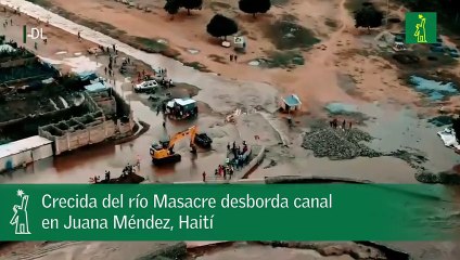 Crecida del río Masacre desborda canal en Juana Méndez, Haití