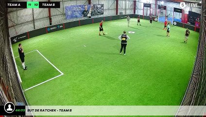 But de Ratchek - Team B