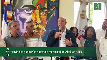 Harán Dos Auditorías A Gestión Municipal De Abel Martínez