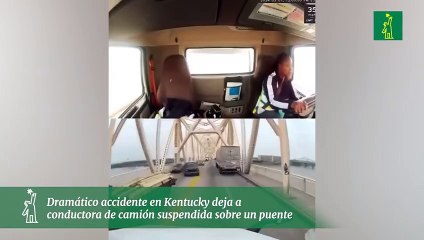 Dramático accidente en Kentucky deja a  conductora de camión suspendida sobre un puente