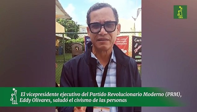 El vicepresidente ejecutivo del Partido Revolucionario Moderno (PRM), doctor Eddy Olivares, saludó el civismo de las personas en las primeras horas de la mañana