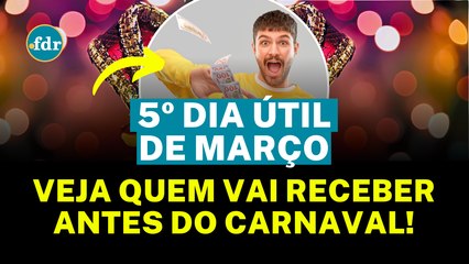 QUANDO SERÁ O 5º DIA ÚTIL DE MARÇO E SE O CARNAVAL VAI ATRASAR PAGAMENTOS DOS SALÁRIOS?