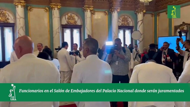 Funcionarios en el Salón de Embajadores del Palacio Nacional donde serán juramentados