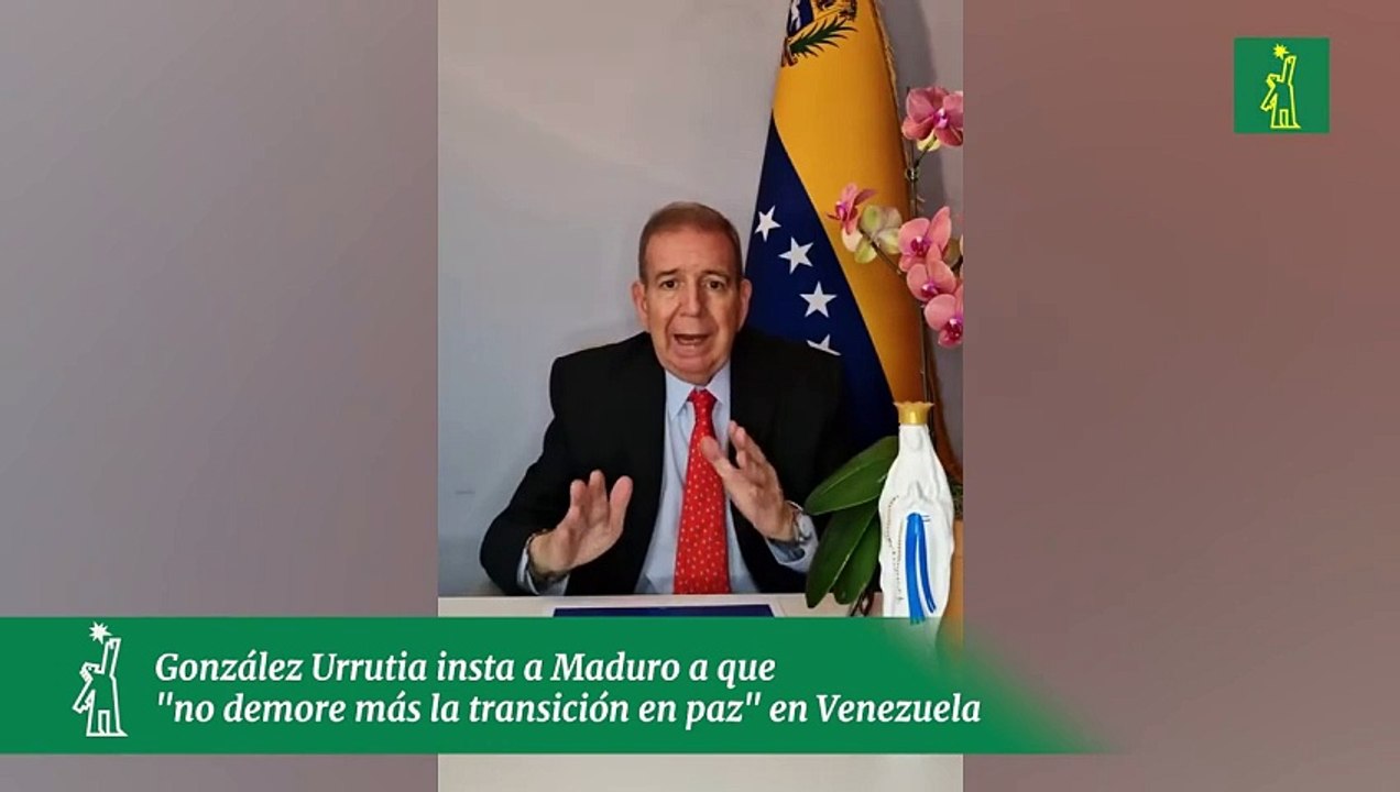 González Urrutia insta a Maduro a que "no demore más la transición en paz" en Venezuela