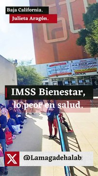 IMSS Bienestar, lo peor en salud.