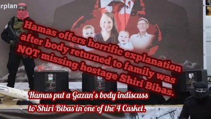 News Report ¦ The terror group claim the remains of Shiri appear to have been mixed with another woman's remains buried alongside her in the rubble