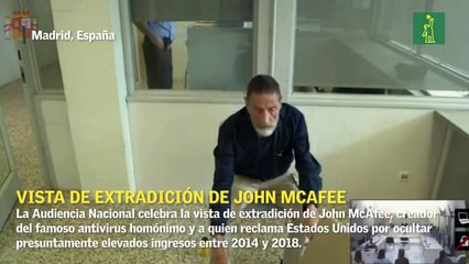Vista de extradición de John McAfee, creador del famoso antivirus, solicitada por EEUU
