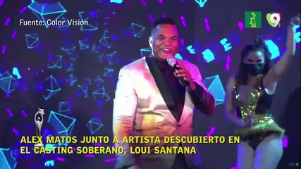 Alex Matos junto a artista descubierto en el casting soberano, Loui Santana