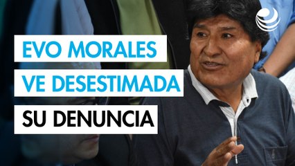 Evo Morales ve desestimada su denuncia por supuesto "atentado" en Bolivia