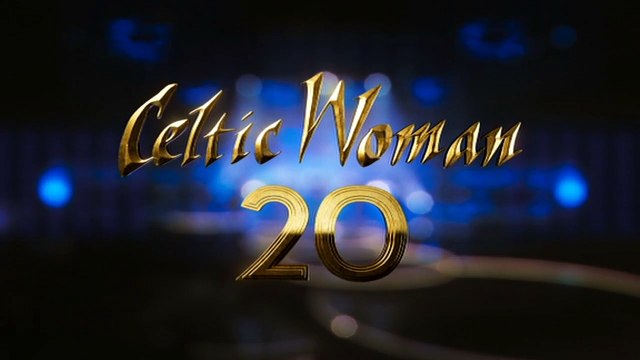 CELTIC WOMAN 20 — Is Sinne Mná Na HÉireann – Emma, Mairéad, Muirgen & Tara | Celtic Woman - 20 | 20th Anniversary Show