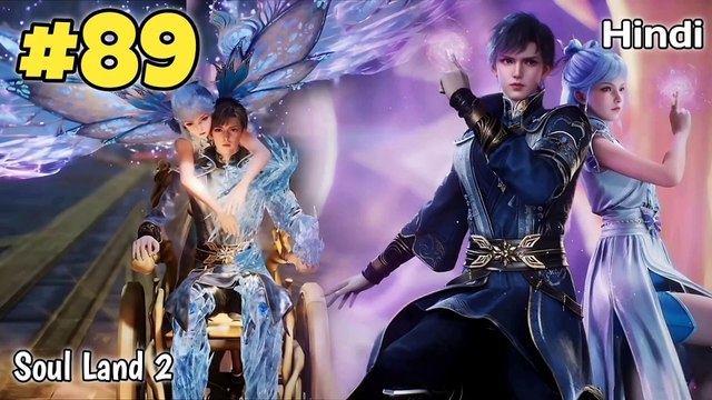 Soul Land 2 anime part 89 Explained in Hindi | Soul land 2 Unrivaled Tang Sect Episode 89 in hindi