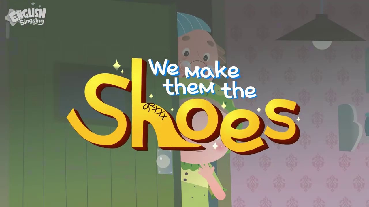 We make them the shoes + More Fairy Tales ｜ The Elves and the Shoemaker ｜ English Song and Story
