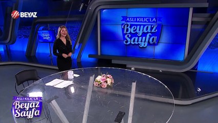 Aslı Kılıç'la Beyaz Sayfa 22 Şubat 2025