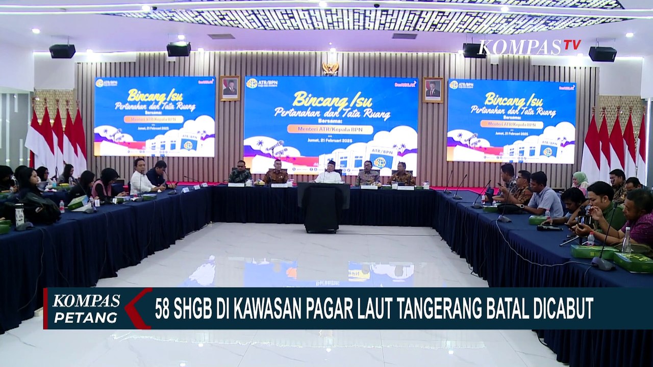 Menteri ATR/BPN Ungkap Alasan 58 Sertifikat HGB Pagar Laut Tangerang Batal Dicabut!