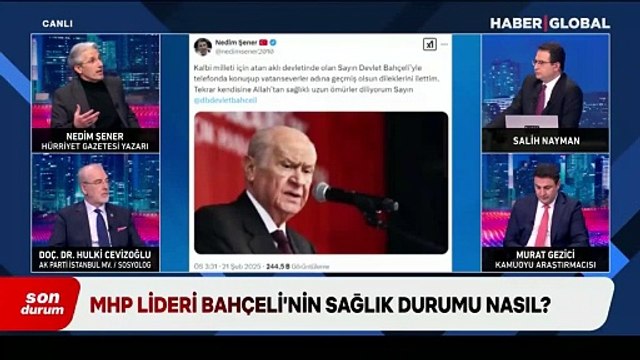 Nedim Şener, ''öldü'' iddiaları sonrasında MHP lideri Bahçeli ile görüştü; işte Bahçeli'nin sağlık durumu