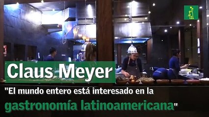 Claus Meyer: "El mundo entero está interesado en la gastronomía latinoamericana"