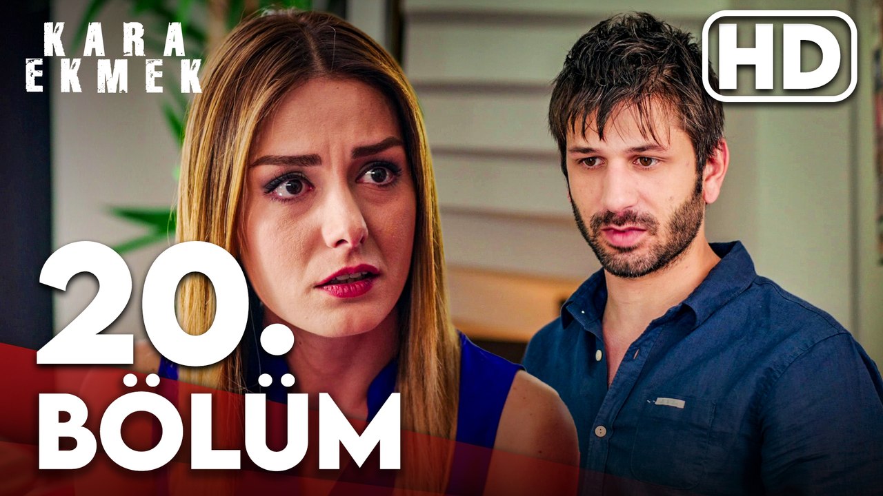 Kara Ekmek 20. Bölüm HD