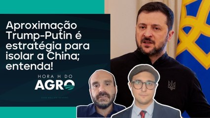 Trump e Putin: vem aí nova reconfiguração geopolítica? | HORA H DO AGRO
