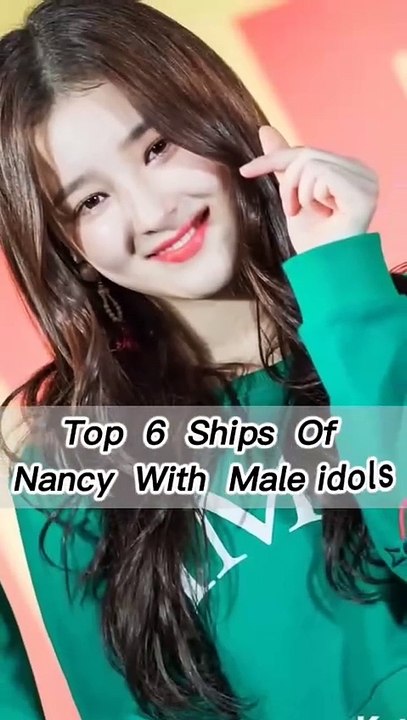 Top 6 Ships Of Nancy With Male Idols ✨💜 #kpop#BTS#nancy#viral#Kimvcy